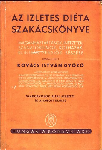 Kovcs Istvn Gyz - Az izletes dita szakcsknyve