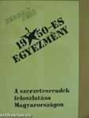 Gergely Jen� - Az 1950-es egyezm�ny �s a szerzetesrendek felsz�mol�sa Magyarorsz�gon