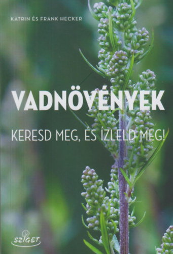 Frank Hecker, Katrin Hecker - Vadn�v�nyek