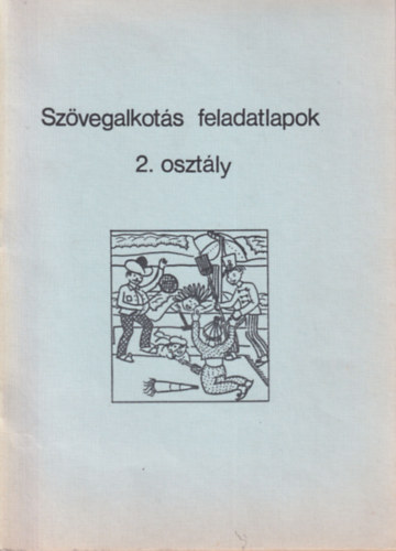 Farkas Julianna - Szvegalkots feladatlapok 2. osztly