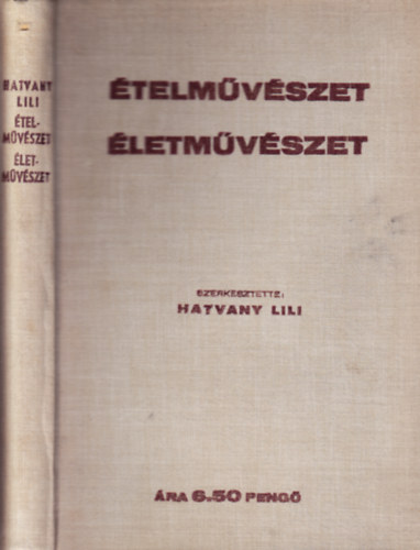 Hatvany Lili (szerk.) - telmvszet - letmvszet (I. knyv: Az tel mvszete - II. knyv: Az let mvszete)