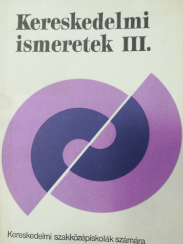 Kereskedelmi ismeretek III.