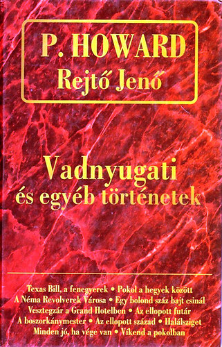 P. Howard (Rejt Jen) - Vadnyugati s egyb trtnetek - Rejt Jen sszegyjttt mvei III.