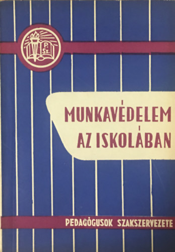 Dr. Bori Istv�n - Munkav�delem az iskol�ban