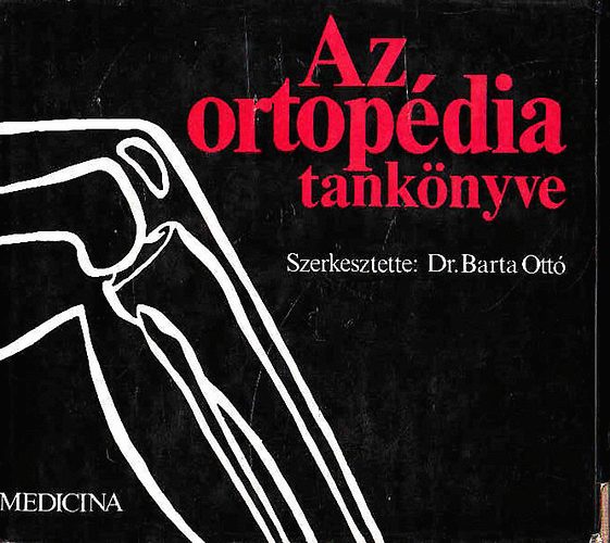 Az ortopédia tankönyve