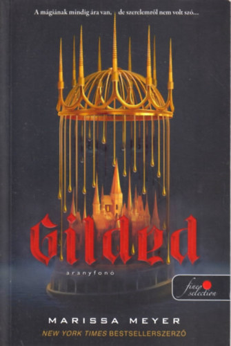 Marissa Meyer - Gilded - Aranyfonó