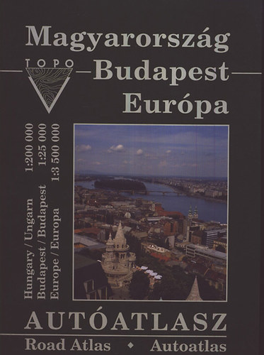 Magyarorszg, Budapest s Eurpa autatlasz