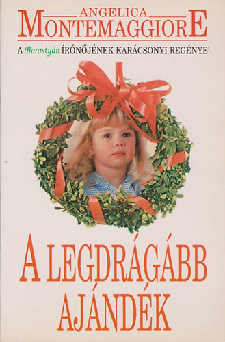 Angelica Montemaggiore - A legdrágább ajándék