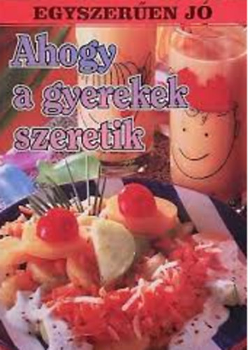 Ahogy a gyerekek szeretik