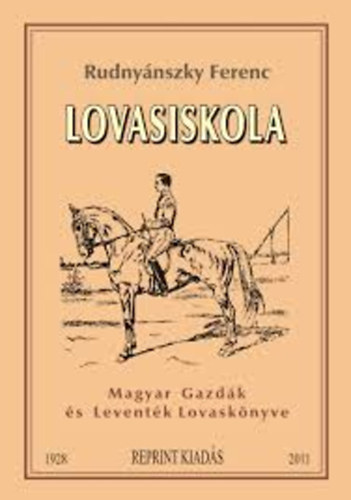 Rudnynszki Ferenc - Lovasiskola