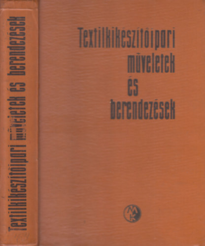 Dr. (szerk.) Bonkl Tams - Textilkiksztipari mveletek s berendezsek