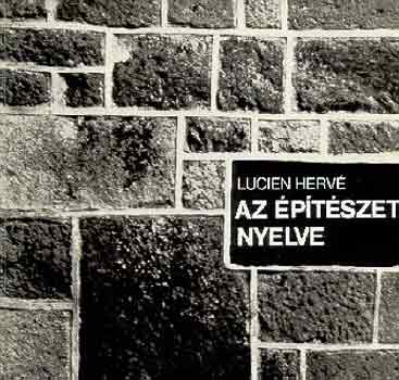 Lucien Herv - Az ptszet nyelve