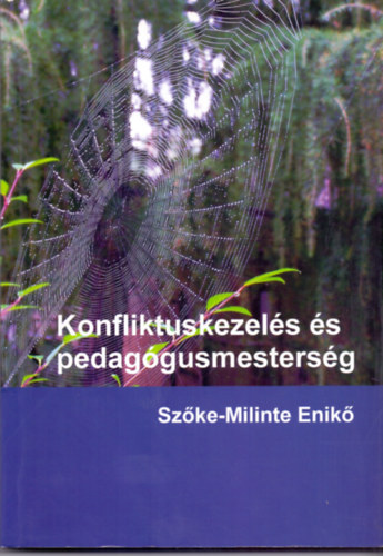 Sz�ke Milinte Enik� - Konfliktuskezel�s �s pedag�gusmesters�g