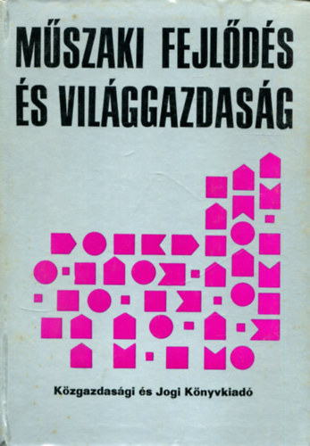 �d�m Gy�rgy - M�szaki fejl�d�s �s vil�ggazdas�g