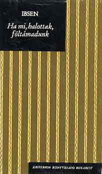 Henrik Ibsen - Ha mi, halottak, fltmadunk