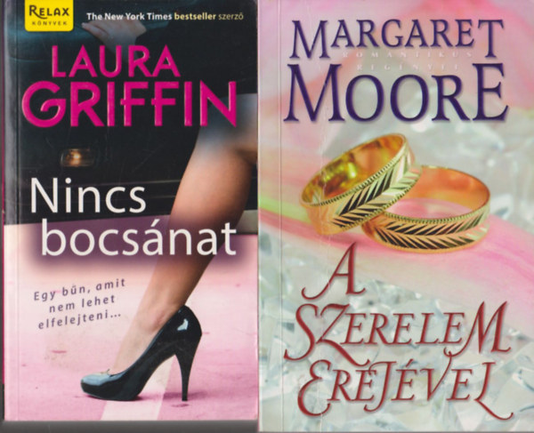 Laura Griffin, Margaret Moore - 2 db romantikus regny: Nincs bocsnat + A szerelem erejvel