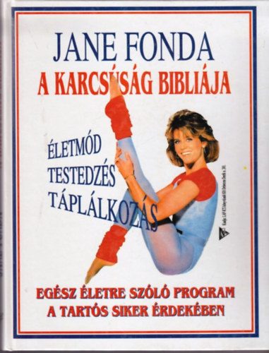 Jane Fonda - A karcsúság bibliája