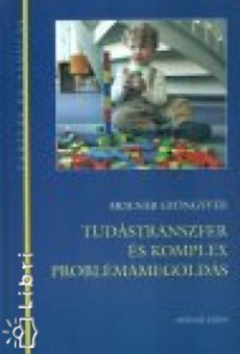 Molnr Gyngyvr - Tudstranszfer s komplex problmamegolds