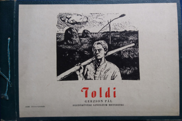 Toldi- Gerzson Pl festmvsz linoleum metszetei