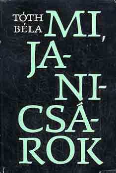 Tth Bla - Mi, janicsrok