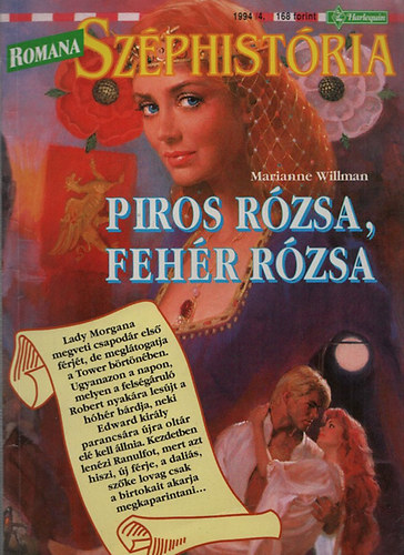 Marianne Willman - Romana szphistria  1994/4.: Piros rzsa, fehr rzsa