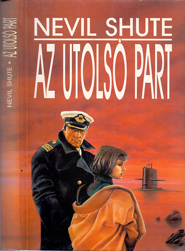 Nevil Shute - Az utols� part (Katasztr�fa-ut�pia - amely m�g megt�rt�nhet)