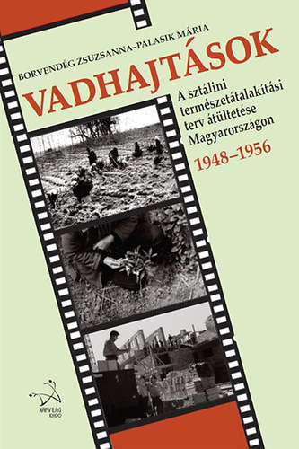 Palasik Mária; Borvendég Zsuzsanna - Vadhajtások