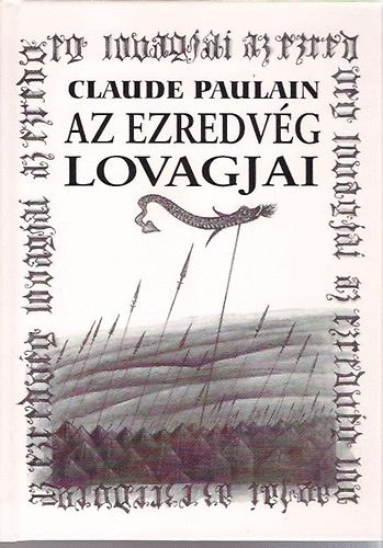 Claude Paulain - Az ezredvég lovagjai