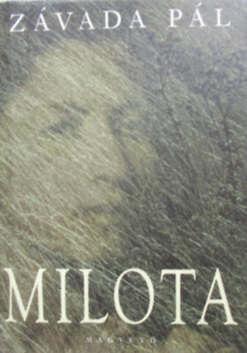 Závada Pál - Milota