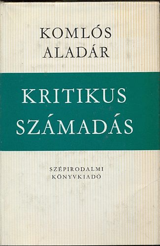 Koml�s Alad�r - Kritikus sz�mad�s