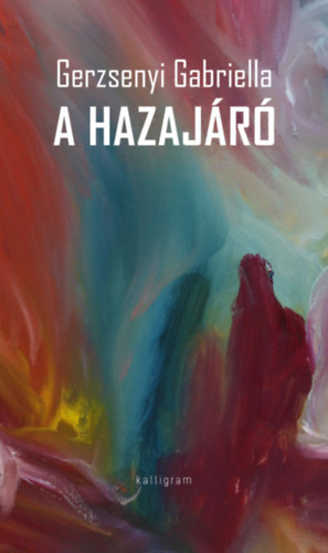 Gerzsenyi Gabriella - A hazaj�r�