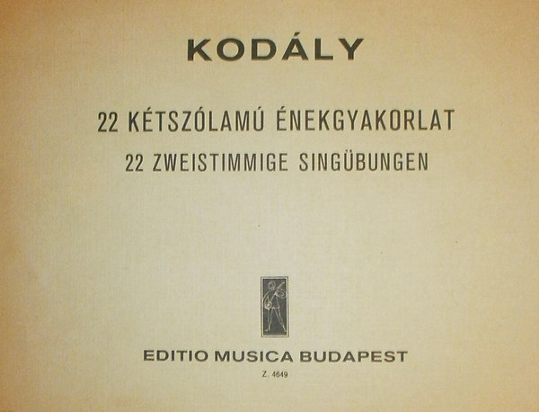 Kodly Zoltn - 22 ktszlam nekgyakorlat - 22 zweistimmige Singbungen