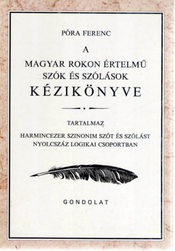 Pra Ferenc - A magyar rokon rtelm szk s szlsok kziknyve