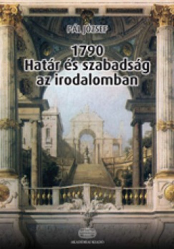 Pl Jzsef - 1790 - Hatr s szabadsg az irodalomban