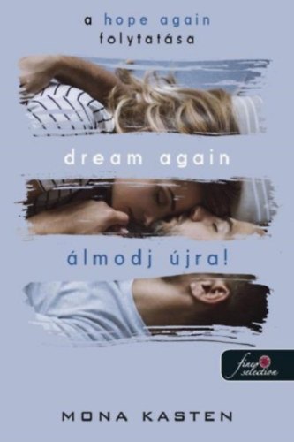 Kasten, Mona - Dream Again - Álmodj újra!