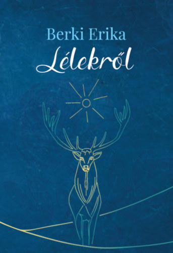 Berki Erika - Lélekről
