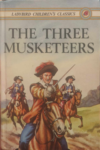 Alexandre Dumas, Joan Cameron, Frank Humphirs - The Three Musketeers (Ladybird Children's Classics)