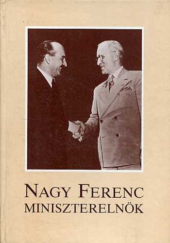 Occidental Press - Nagy Ferenc miniszterelnk