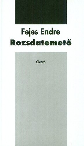 Fejes Endre - Rozsdatemet�