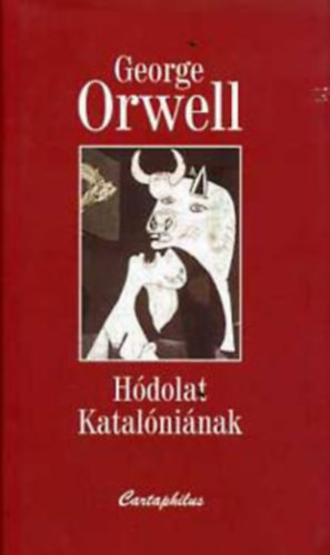 George Orwell - Hódolat Katalóniának