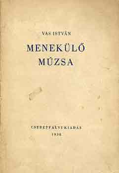 Vas István - Menekülő múzsa