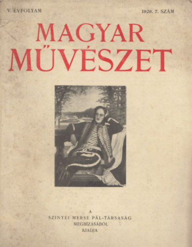 Majovszky Pl Dr. (szerk.) - Magyar Mvszet ( V. vfolyam, 1929. 7. szm)