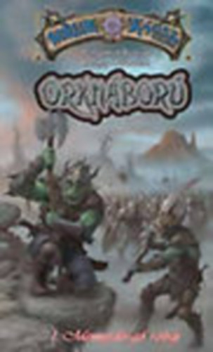 Benjamin Rascal, John Caldwell - Orkháború 1.: Mennydörgő robaj (Worluk - A káosz világa)