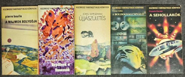 Pierre Boulle, Georges Walter, John Wyndham, Csernai Zoltán, Francis Carsac - (5db) Kozmosz Fantasztikus Könyvek könyvcsomag: A majmok bolygója / Repülnek a Vanessák / Újjászületés / A boldogságcsináló / A sehollakók