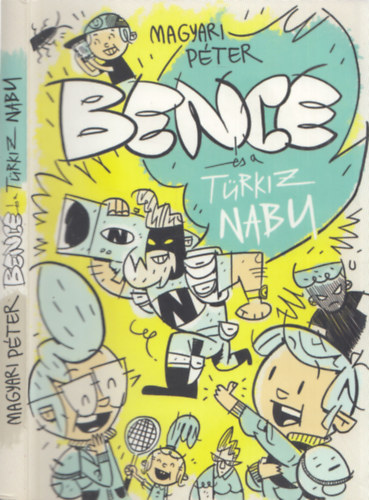 Magyari P�ter - Bence �s a t�rkiz Nabu