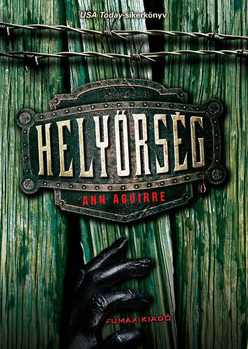 Ann Aguirre - Helyrsg - Razorland trilgia 2. (Outpost)