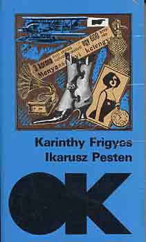 Karinthy Frigyes - Ikarusz Pesten