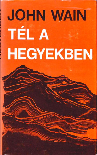 John Wain - Tl a hegyekben