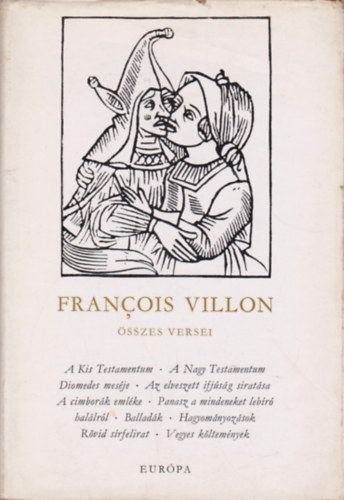 Francois Villon - Francois Villon összes versei