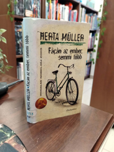 Herta M�ller - F�c�n az ember, semmi t�bb